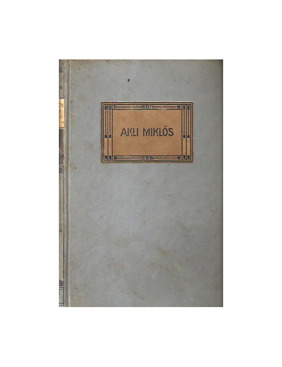 Mikszáth: Akli Miklós ( MM 6 ) 900 Ft Antikvár könyvek