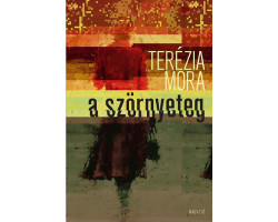 Terézia Mora: A szörnyeteg 2 990 Ft Antikvár könyvek
