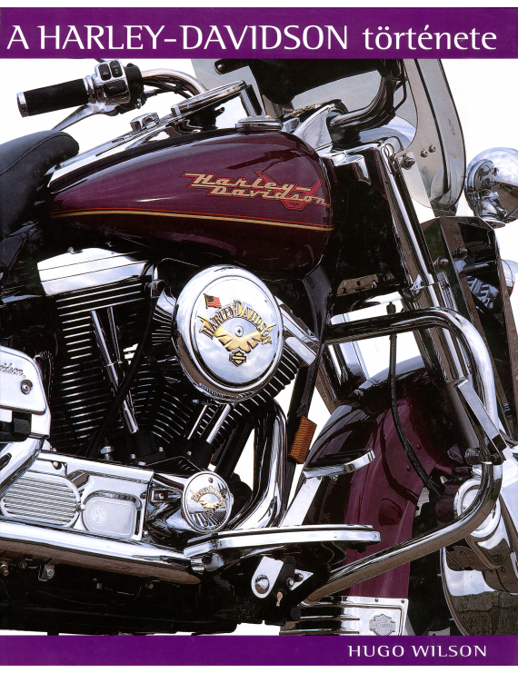 A Harley-Davidson története 3 500 Ft Egyéb, szórakoztató irodalom A Harley-Davidson története 3 500 Ft Egyéb, szórakoztató irodalom