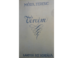 Móra Ferenc: Véreim 590 Ft Antikvár könyvek