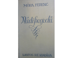 Móra Ferenc: Nádihegedű 590 Ft Antikvár könyvek