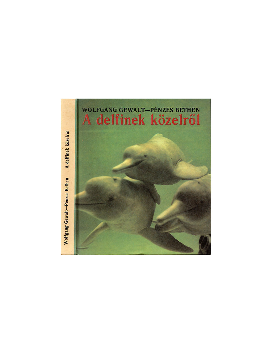 A delfinek közelről 590 Ft Antikvár könyvek