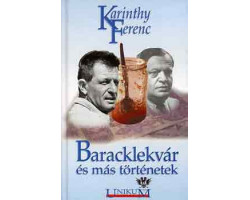 Karinthy Ferenc: Baracklekvár és más történetek 1 290 Ft Antikvár könyvek