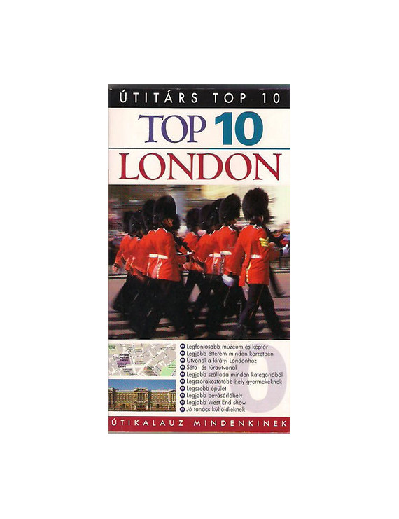 London TOP 10 1 992 Ft Útitárs útikönyvek London TOP 10 1 992 Ft Útitárs útikönyvek
