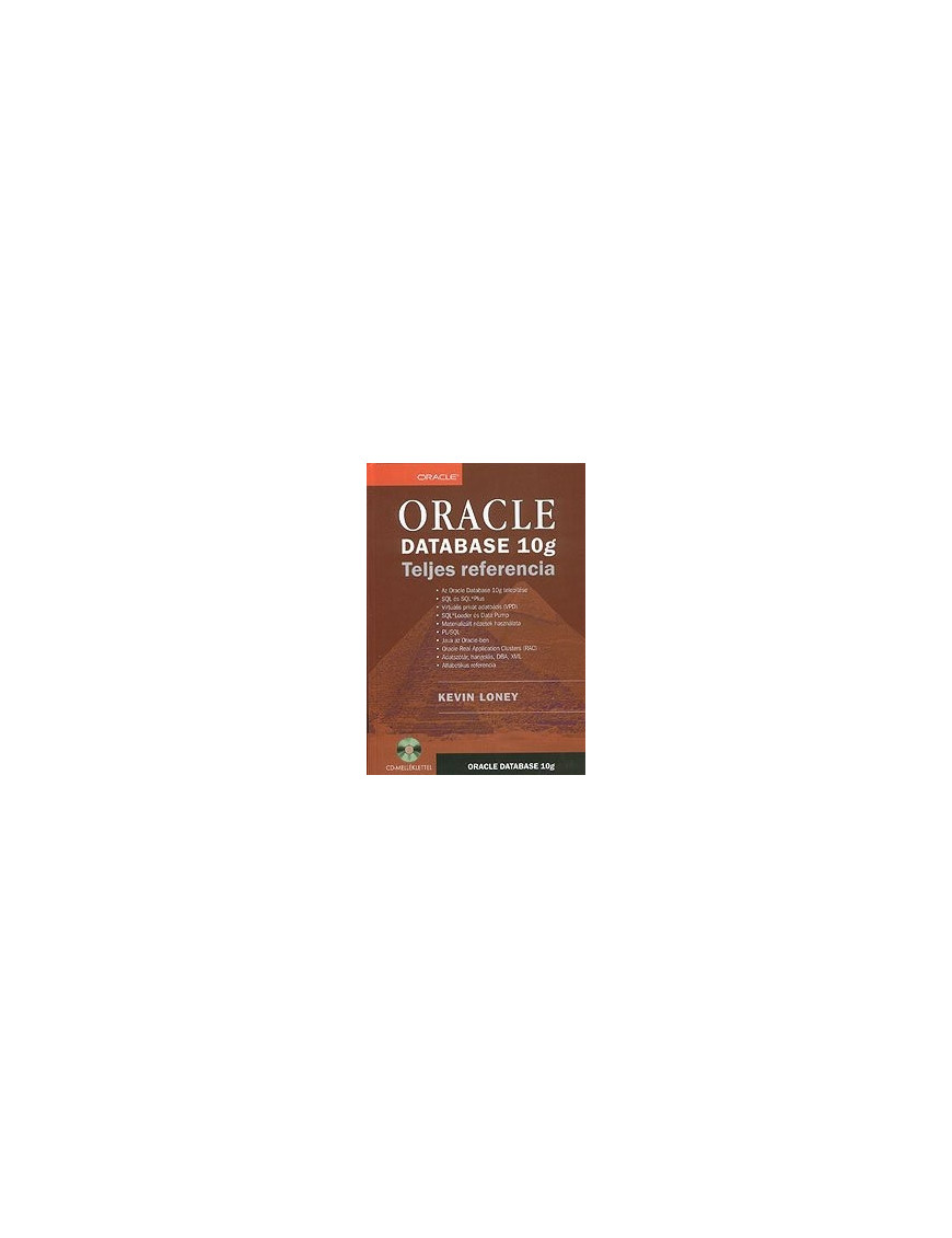 ORACLE Database 10g – Teljes referencia 500,00 Ft Informatika