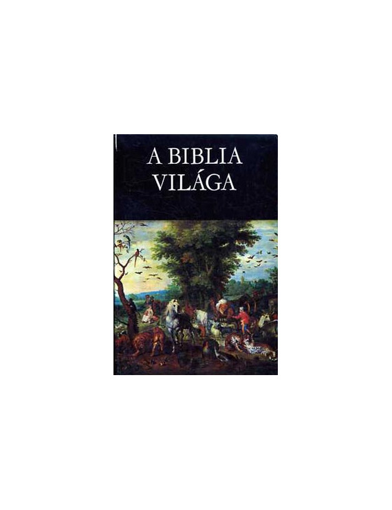 A biblia világa 890 Ft Antikvár könyvek