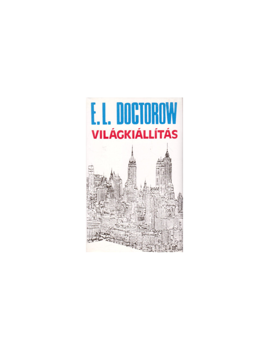E.L.Doctorow: Világkiállítás 495,00 Ft Antikvár könyvek