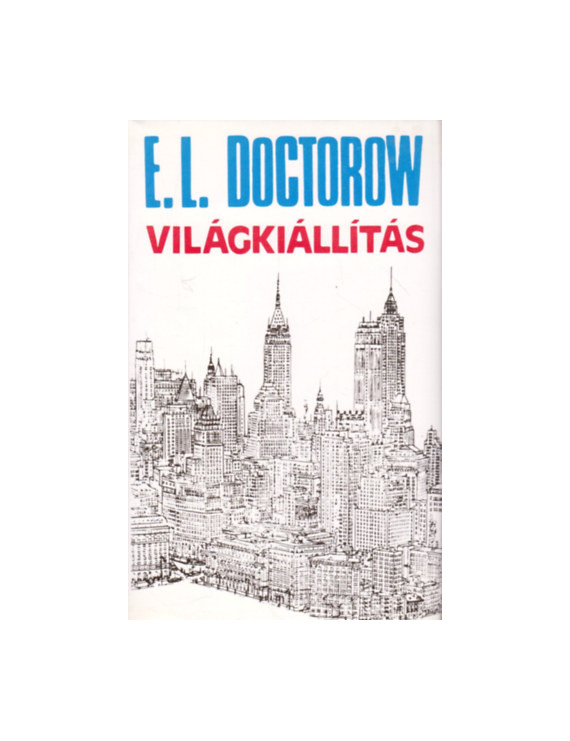 E.L.Doctorow: Világkiállítás 495,00 Ft Antikvár könyvek