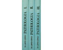 dr Lapis Károly: Pathologia I-II-III 3 290 Ft Antikvár könyvek