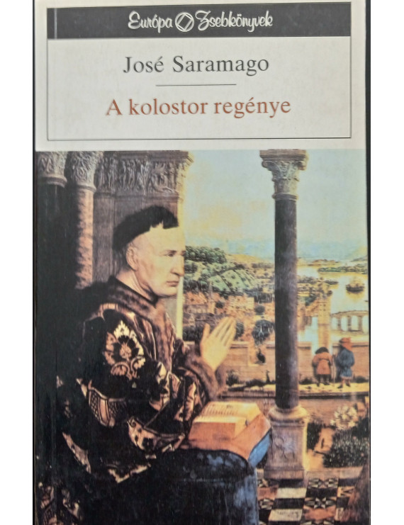 A kolostor regénye - Saramago 690,00 Ft Antikvár könyvek