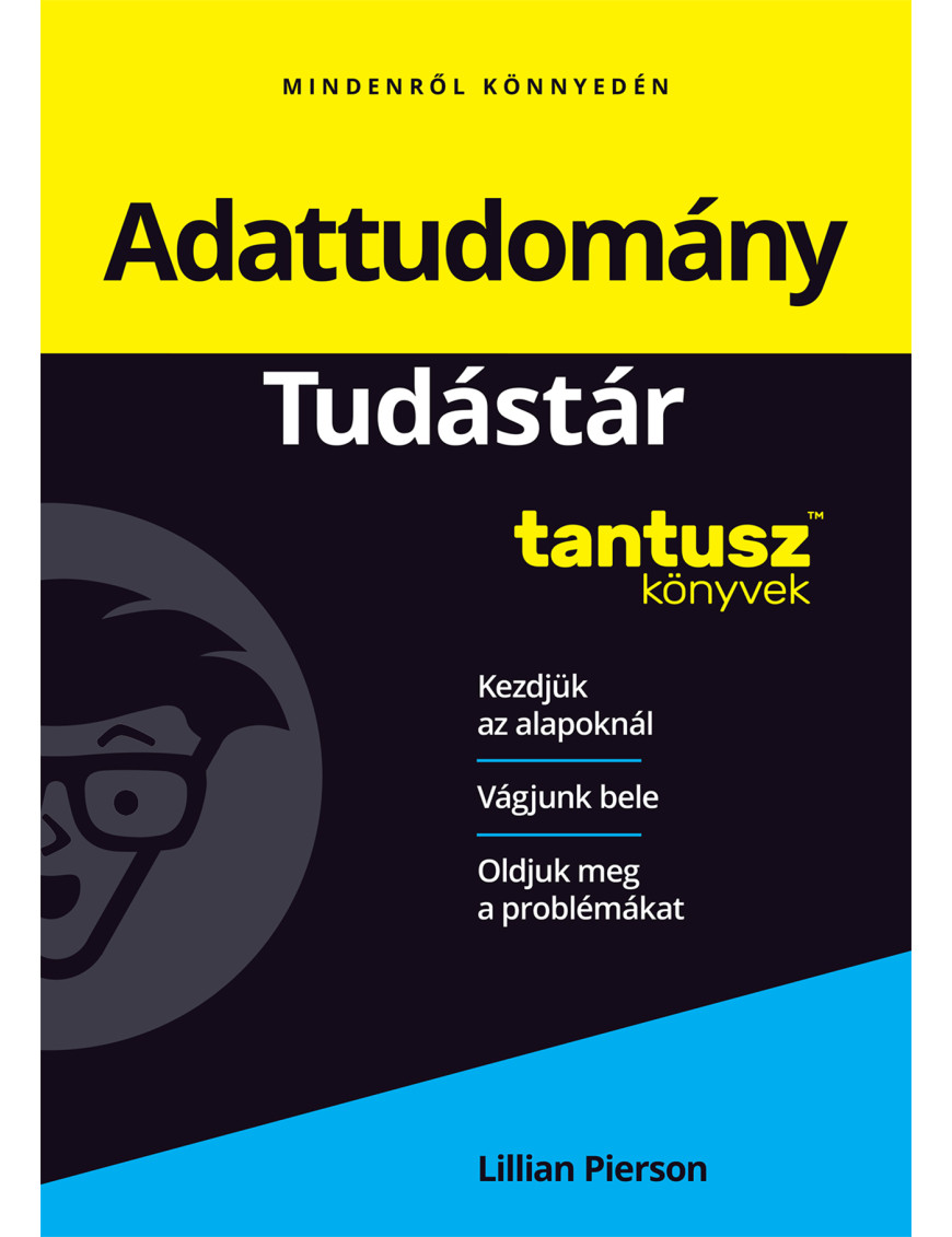 Adattudomány - Tudástár 4 410,00 Ft Kezdőlap