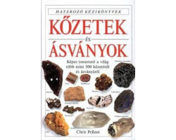 Kőzetek és ásványok - Határozó Kézikönyvek 4 900,00 Ft Antikvár könyvek