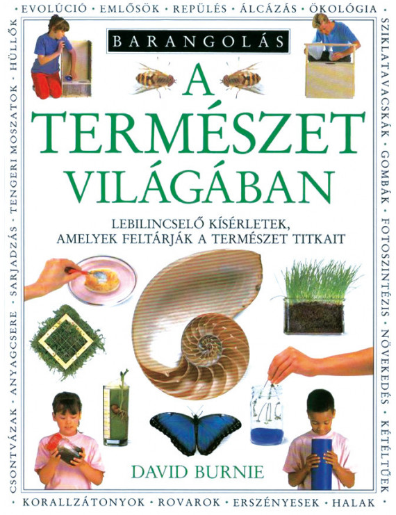 BARANGOLÁS - A természet világában 3 120 Ft Természettudomány BARANGOLÁS - A természet világában 3 120 Ft Természettudomány