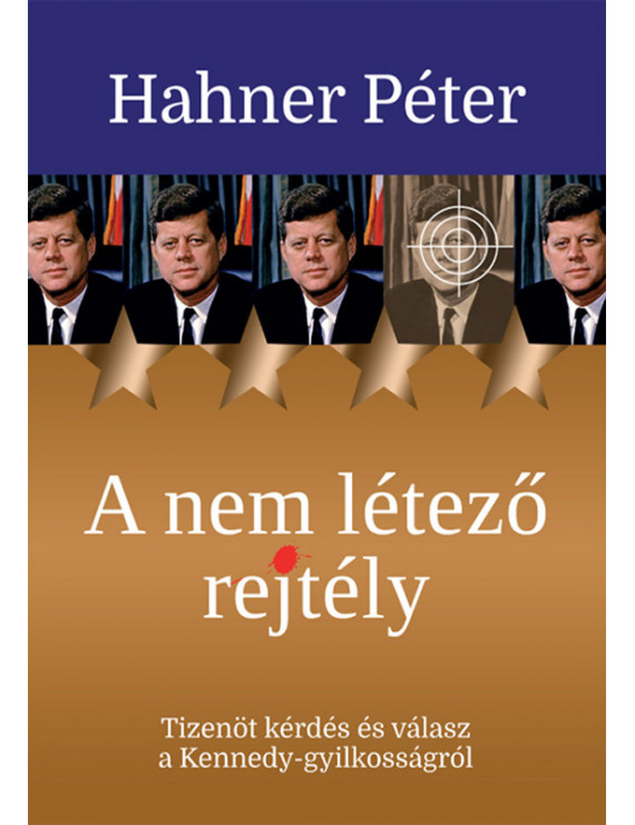 A nem létező rejtély 900 Ft Társadalomtudomány A nem létező rejtély 900 Ft Társadalomtudomány