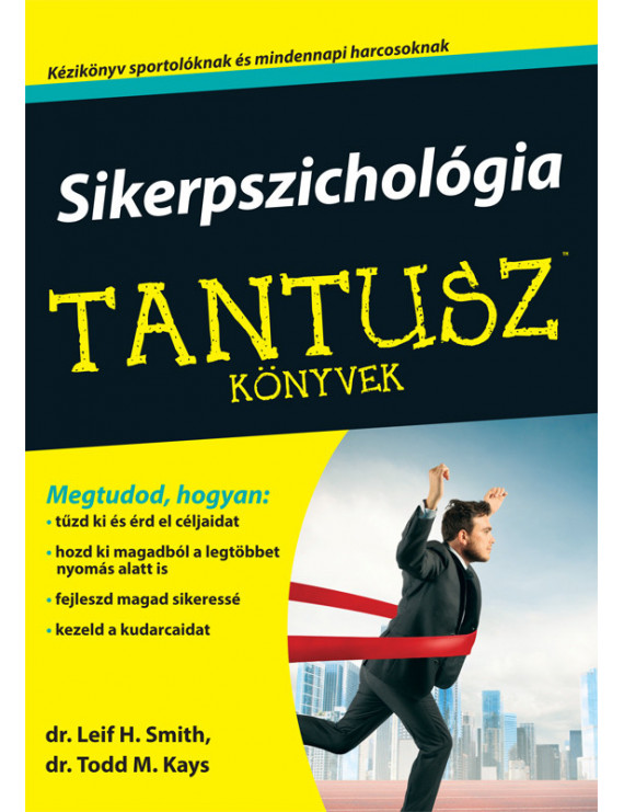 Sikerpszichológia 2 450,00 Ft TANTUSZ Könyvek