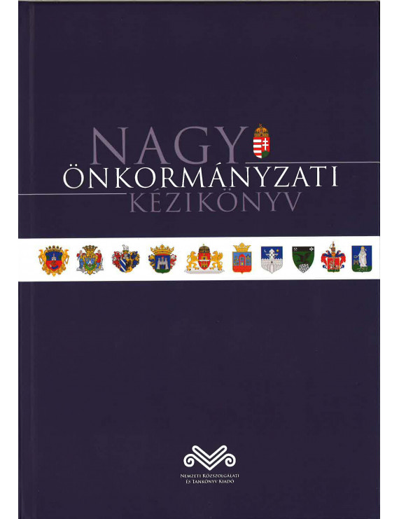 Nagy önkormányzati kézikönyv 10 000 Ft Közgazdaságtan, pénzügy Nagy önkormányzati kézikönyv 10 000 Ft Közgazdaságtan, pénzügy