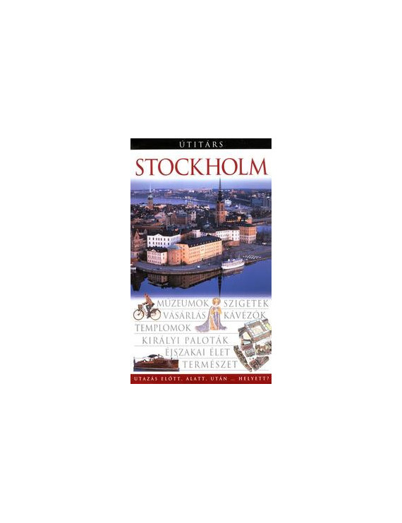 Stockholm Útitárs 5 000 Ft Útitárs útikönyvek Stockholm Útitárs 5 000 Ft Útitárs útikönyvek