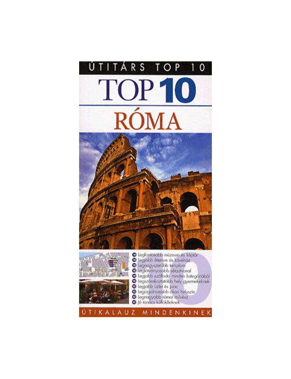 Róma TOP 10 1 992 Ft Útitárs útikönyvek Róma TOP 10 1 992 Ft Útitárs útikönyvek