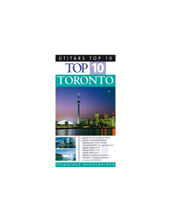 Toronto TOP10 1 992 Ft Útitárs útikönyvek Toronto TOP10 1 992 Ft Útitárs útikönyvek
