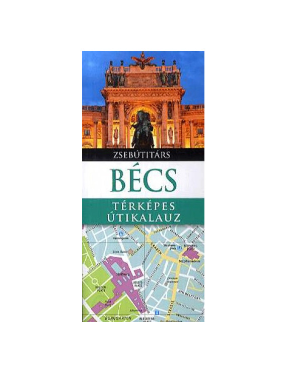 Bécs Zsebútitárs 1 490,00 Ft Útitárs útikönyvek Bécs Zsebútitárs 1 490,00 Ft Útitárs útikönyvek