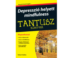 Depresszió helyett mindfulness 2 000,00 Ft TANTUSZ Könyvek