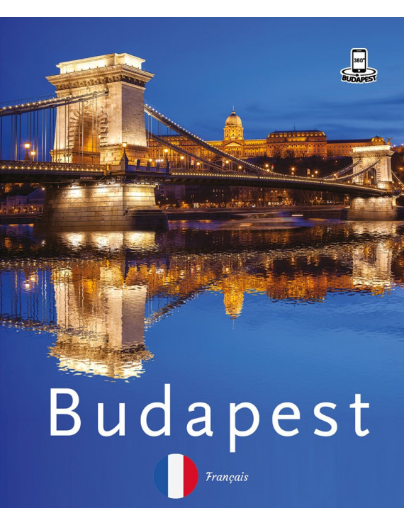 Budapest 360° fényképes útikalauz – francia 2 400 Ft Idegen nyelvű könyvek