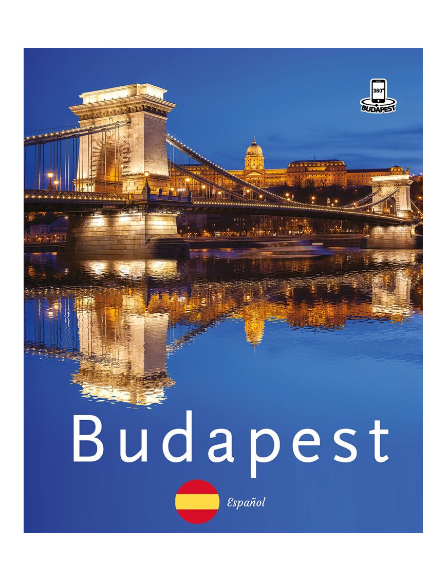 Budapest 360° fényképes útikalauz – spanyol 2 400 Ft Idegen nyelvű könyvek