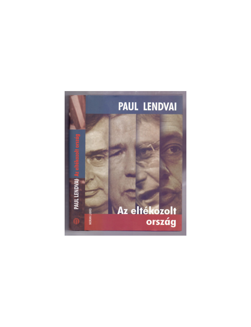 Paul Lendvai: Az eltékozolt ország 1 200 Ft Antikvár könyvek