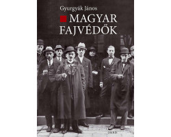 Gyurgyák János: Magyar fajvédők 1 990 Ft Antikvár könyvek