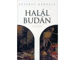 Péterfy Gergely: Halál Budán 1 900 Ft Antikvár könyvek