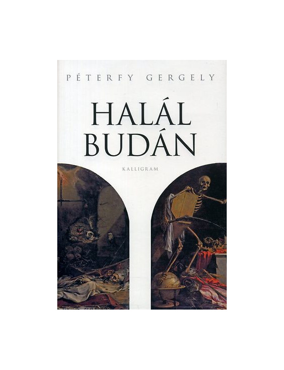 Péterfy Gergely: Halál Budán 1 900 Ft Antikvár könyvek