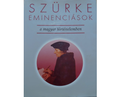 Szürke eminenciások 990,00 Ft Antikvár könyvek