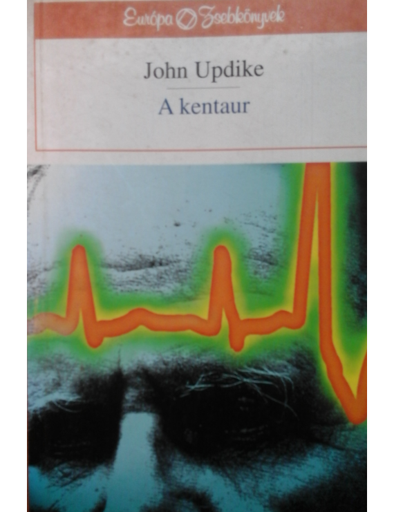 John Updike: A kentaur 590 Ft Antikvár könyvek