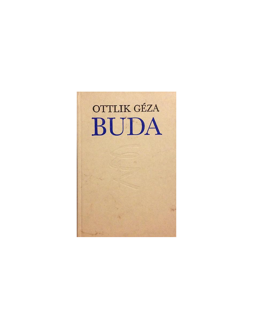 Ottlik Géza: Buda 790 Ft Antikvár könyvek