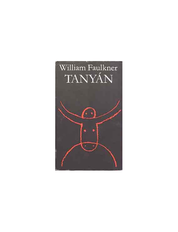 William Faulkner: Tanyán 590 Ft Antikvár könyvek