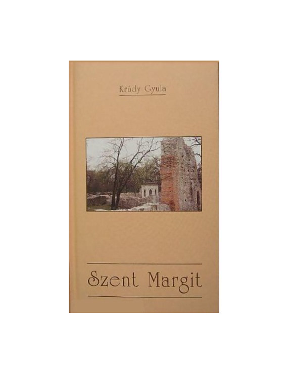 Krúdy Gyula: Szent Margit 590 Ft Antikvár könyvek