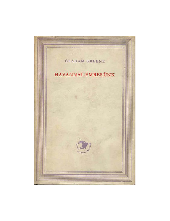 Graham Greene: Havannai emberünk 495,00 Ft Antikvár könyvek