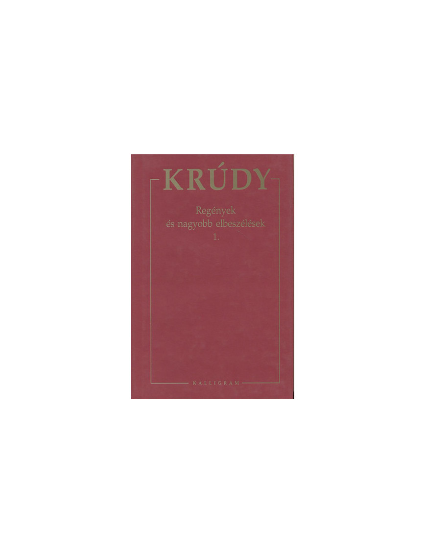 Krúdy Gyula: Regények és elbeszélések 1. 495,00 Ft Antikvár könyvek