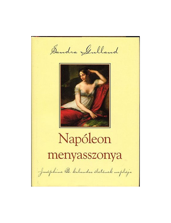 Napóleon menyasszonya 590 Ft Antikvár könyvek