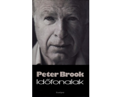 Peter Brook: Időfonalak 590,00 Ft Antikvár könyvek