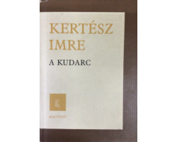 Kertész Imre: A kudarc 590 Ft Antikvár könyvek
