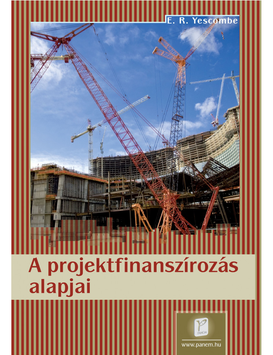 A projektfinanszírozás alapjai 2 500 Ft Közgazdaságtan, pénzügy