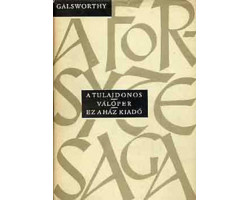 John Galsworthy: A Forsyth-saga I-II 1 490 Ft Antikvár könyvek