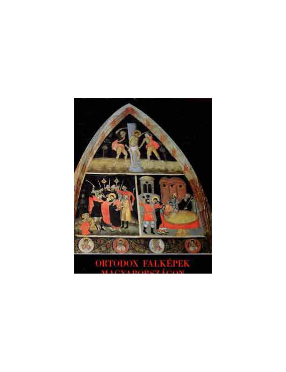 Ortodox falképek Magyarországon 990 Ft Antikvár könyvek