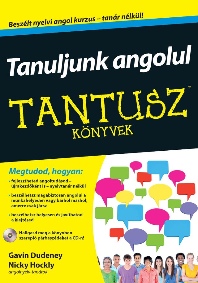 angol nyelvkönyv, angol tanulás, tantusz könyvek, dummies, angol nyelvtanfolyam, angol nyelvlecke, angol nyelvvizsga, angol kedzőknek, angol haladóknak, online angol, angol tesztek, angol feladatok, magabiztos angol, angol kiejtés, angol párbeszédek